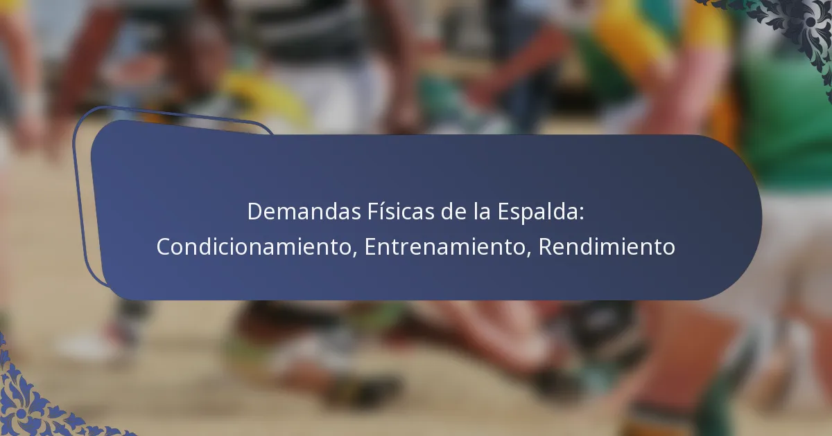 Demandas Físicas de la Espalda: Condicionamiento, Entrenamiento, Rendimiento