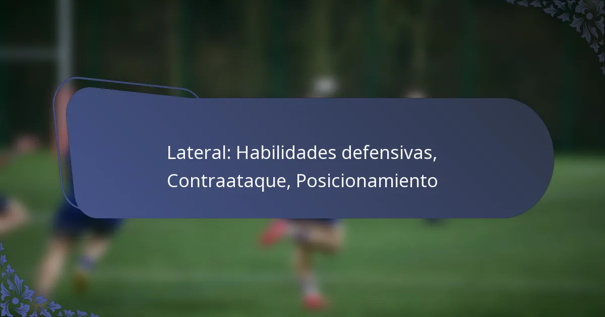 Lateral: Habilidades defensivas, Contraataque, Posicionamiento